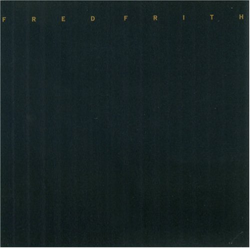 Frith,fred - Eye To Ear - Music CD