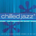 Chilled Jazz - Chilled Jazz - Music CD