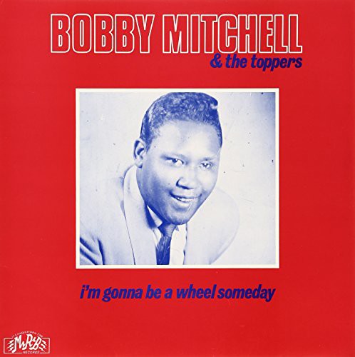 Mitchell,bobby - I'm Gonna Be A Wheel Someday - Vinyl Record