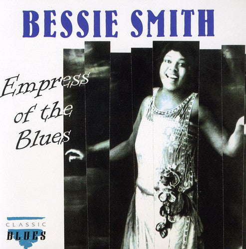 Smith,bessie - Empress Of The Blues - Music CD