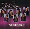 Jackson Sisters - I've Tried Jesus - Music CD