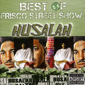 Husalah - Best Of Frisco Street Show: Husalah - Music CD