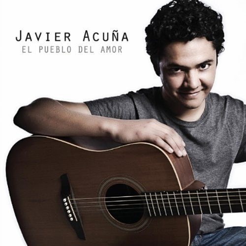 Acuna,javier - El Pueblo Del Amor - Music CD