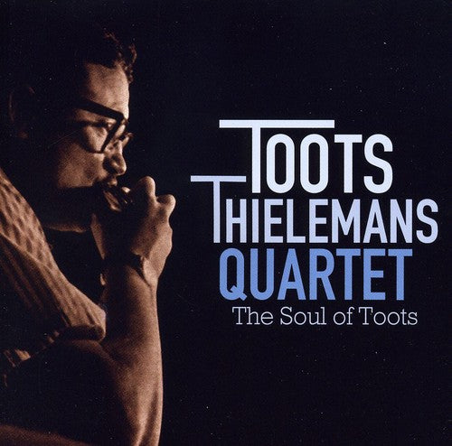 Thielemans,toots - Soul Of Toots - Music CD