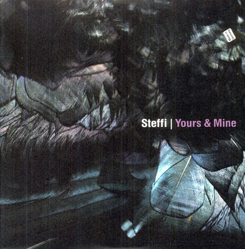 Steffi - Yours & Mine - Vinyl Record