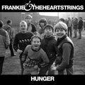 Frankie & The Heartstrings - Hunger - Music CD