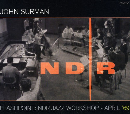 Surman,john - Flashpoint: Ndr Jazz Workshop: April 69 - Music CD