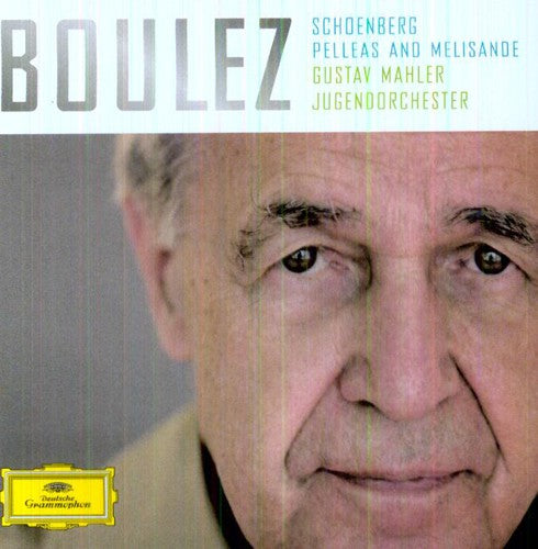 Schonberg / Boulez / Gustav Mahler / Jugendorchest - Pelleas Und Melisande Op5 - Music CD