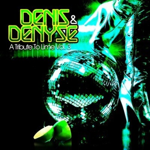 Denis & Denyse - A Tribute To Lime Vol. 3 - Music CD