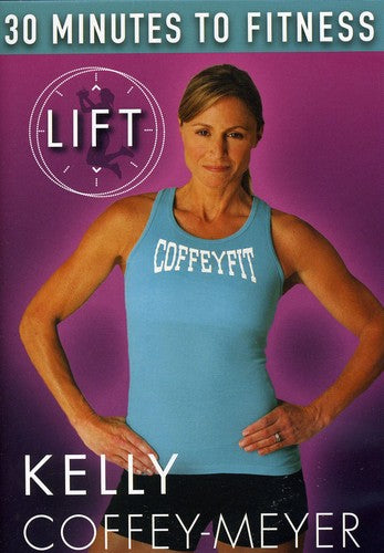 Coffey-meyer,kelly - 30 Minutes To Fitness: Lift With Kelly Workout - DVD