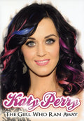 Perry,katy - Girl Who Ranaway - DVD