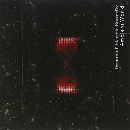 Ambient World - Dream Of Electric Butterfly - Music CD