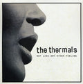 Thermals - Not Like Any Other Feeling - Vinyl Record
