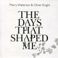 Waterson,marry & Oliver Knight - Days That Shaped Me - Music CD