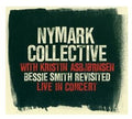 Nymark Collective / Asbjornsen,kristin - Bessie Smith Revisited - Music CD