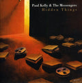Kelly,paul & Messengers - Hidden Things: B-sides & Rarities - Music CD