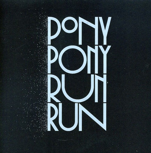 Pony Pony Run Run - You Need Pony Pony Run Run - Music CD