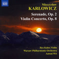 Karlowicz / Kaler / Wpo / Wit - Serenade For String Orch / Violin Conto In A Major - Music CD