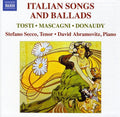Tosti / Mascagni / Donaudy / Secco / Abramowitz - Italian Songs & Ballads - Music CD