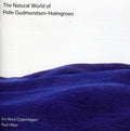 Gudmundsen-holmgreen / Ars Nova Copenhagen - Natural World Of Pelle Gudmundsen-holmgreen - Super Audio CD