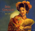 Puccini / Mascagni / Leoncavallo / Giordano - Irma Gonzalez En Vivo 1945-1965 - Music CD
