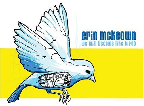 Mckeown,erin - We Will Become Like Birds - Music CD