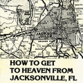 How To Get To Heaven From Jack sonville, FL Vinyl Record
