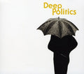 Deep Politics Music CD