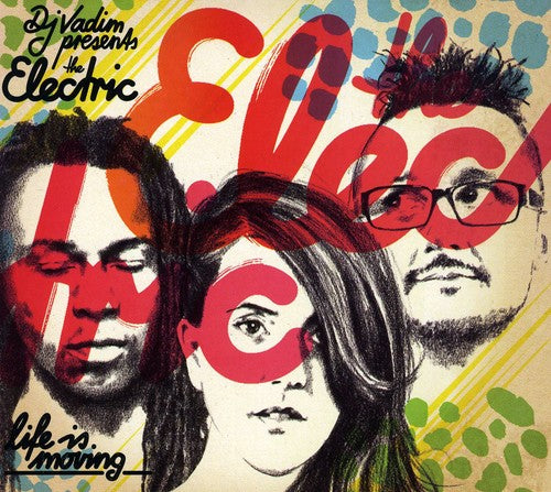 Dj Vadim Presents The Electric - Life Is Moving - Music CD