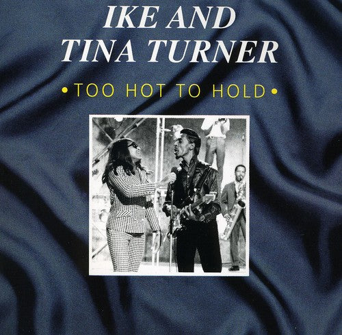 Turner,ike & Tina - Too Hot To Hold - Music CD