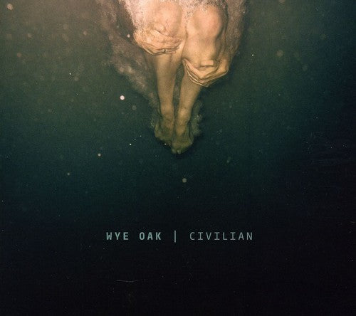 Wye Oak - Civilian - Music CD