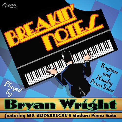 Wright,bryan - Breakin Notes: Ragtime & Novelty Piano Solos - Vinyl Record