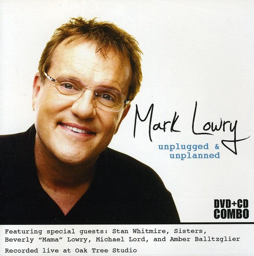 Lowry,mark - Unplugged & Unplanned - Music CD