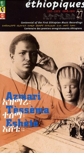 Eshete,azmari Tessema - Ethiopiques 27: Centennial Of The First Ethiopian - Music CD