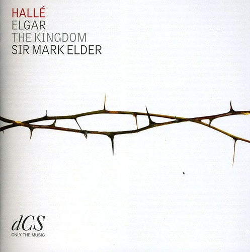 Elgar / Halle Choir & Orchestra - Kingdom - Music CD