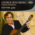 Rochberg / Fisk - Caprice Variations - Music CD