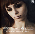Bach,j.s / Bartok / Palmer - Hidden Acoustics - Music CD