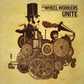Wheel Workers - Unite - Music CD