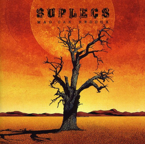 Suplecs - Mad Oak Redoux - Music CD
