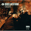 Oxide & Neutrino - Execute - Music CD