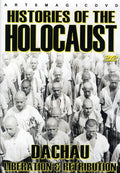 Histories Of The Holocaust: Dachau - Liberation & - Histories Of The Holocaust: Dachau - Liberation & - DVD