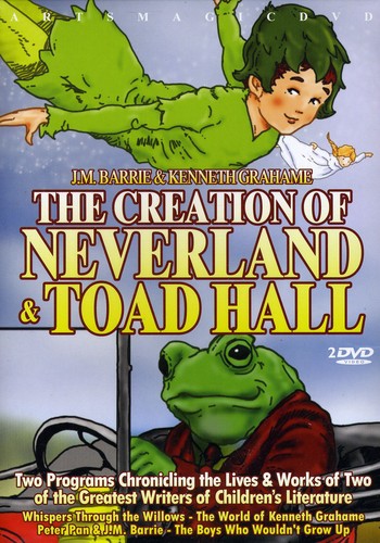 Jm Barrie & Kenneth Grahame: Creation Of Neverland - Jm Barrie & Kenneth Grahame: Creation Of Neverland - DVD