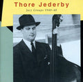 Jederby,thore - Jazz Groups 1940-48 - Music CD