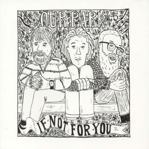 Our Park - If Not For You - Music CD