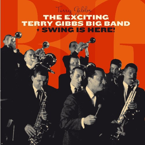 Gibbs,terry - Exciting Terry Gibbs Big Band / Swing Is Here - Music CD