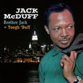 Mcduff,jack - Brother Jack / Tough Duff - Music CD