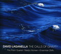 Lagamella / Nonken / Prism Sax Quartet / Ens Cmn - Calls Of Gravity: Works By David Laganella - Music CD