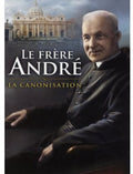Le Frere Andre-la Canonisation - Le Frere Andre-la Canonisation - DVD
