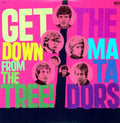 Matadors - Get Down From The Tree - Vinyl Record