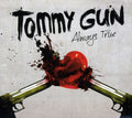 Gun,tommy - Always True - Music CD